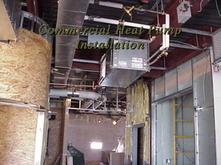 Commercial Heat Pump Installation 