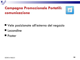 Campagna Promozionale Portatili: comunicazione Vele posizionate all’esterno del negozio Locandine Poster GEAR.it- Mob2.0 