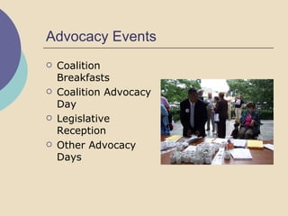 Advocacy Events Coalition Breakfasts Coalition Advocacy Day Legislative Reception Other Advocacy Days 