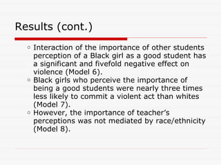 2008 Southern Sociological Society Meeting "Race Differences in Girl Violence: The Importance of School Success"