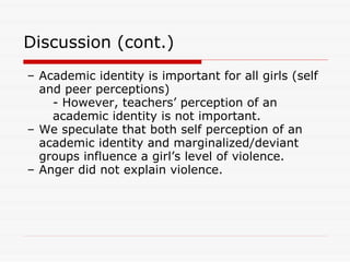 2008 Southern Sociological Society Meeting "Race Differences in Girl Violence: The Importance of School Success"