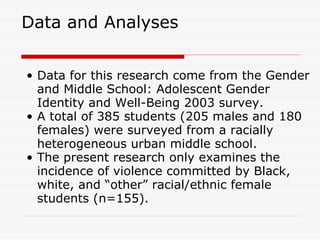 2008 Southern Sociological Society Meeting "Race Differences in Girl Violence: The Importance of School Success"