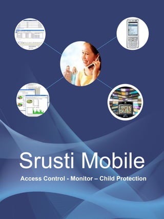Srusti Mobile Access Control - Monitor – Child Protection 