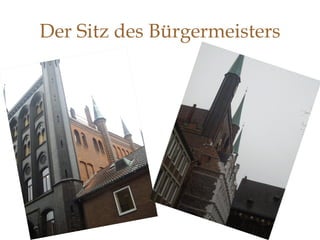 Der Sitz des Bürgermeisters 