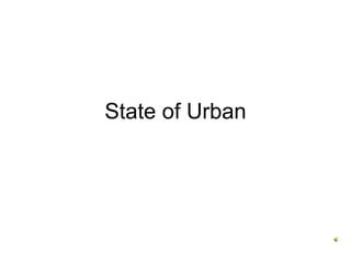State of Urban 