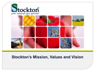 Stockton’s Mission, Values and Vision 