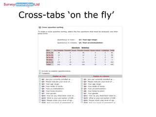 Cross-tabs ‘on the fly’ 