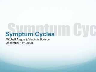 Symptum Cycles ,[object Object],[object Object]