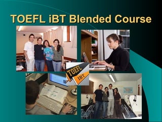 TOEFL iBT Blended Course 