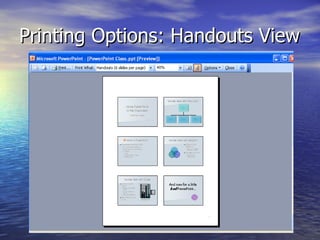 Printing Options: Handouts View 