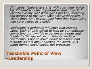 Teachable Point of View -Leadership ,[object Object],[object Object]