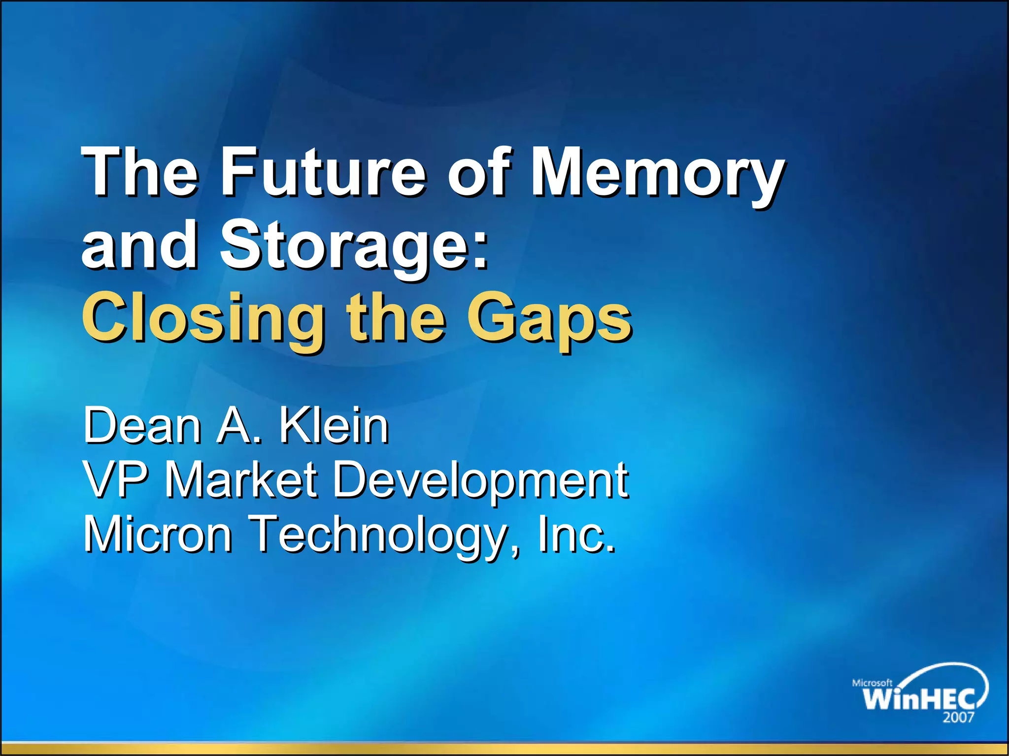 The Future Of Memory Storage by Dean Klein
