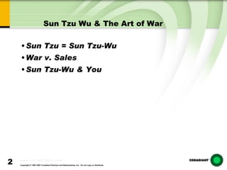 Sun Tzu Wu & The Art of War Sun Tzu = Sun Tzu-Wu War v. Sales Sun Tzu-Wu & You 