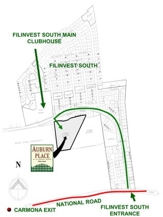 FILINVEST SOUTH
ENTRANCE
NATIONAL ROAD
CARMONA EXIT
FILINVEST SOUTH
FILINVEST SOUTH MAIN
CLUBHOUSE
 
