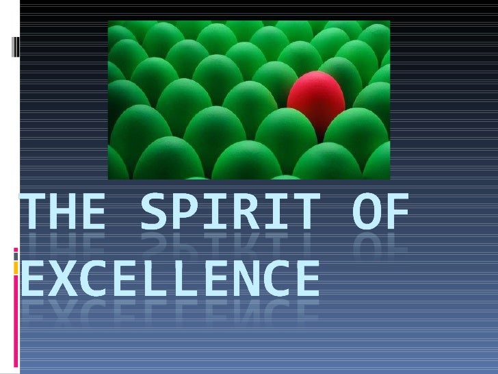 The Spirit Of Excellence