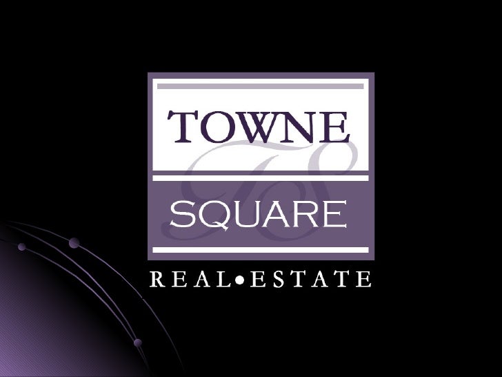 Towne Square Real Estate Ppt