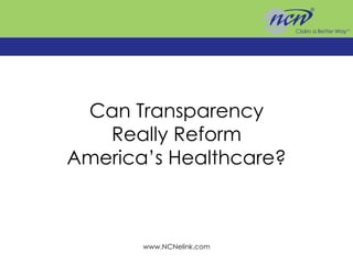 Can Transparency Really Reform America’s Healthcare? 
