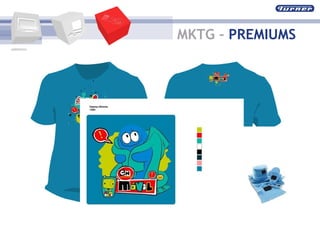 MKTG -  PREMIUMS 