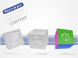 PLATFORMS PRODUCTS CONTENT 