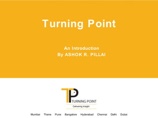 Turning Point An Introduction By ASHOK R. PILLAI 