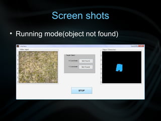 Screen shots Running mode(object not found) 