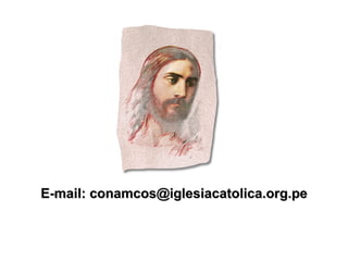 E-mail: conamcos@iglesiacatolica.org.pe 