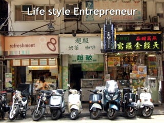 Life style Entrepreneur 