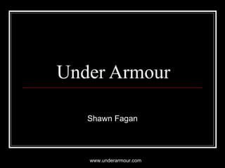Under Armour Shawn Fagan www.underarmour.com 