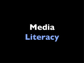 Media Literacy 
