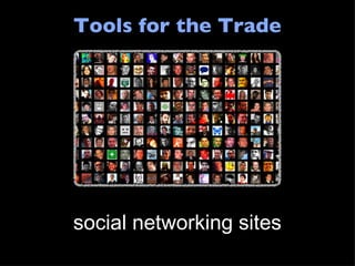 Tools for the Trade social networking sites 