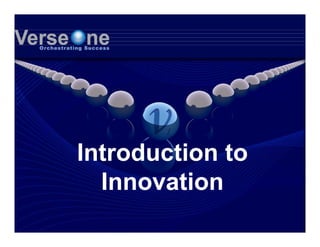 Introduction to
  Innovation
 