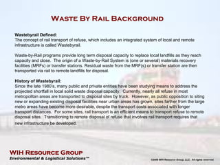WIH Wastebyrail Program