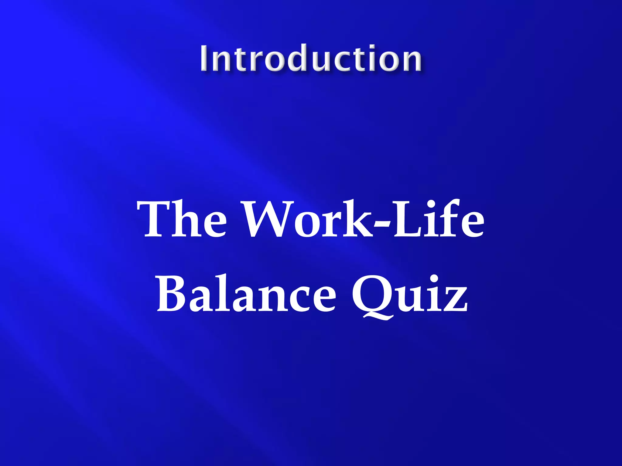 Work-Life Balance Presentation