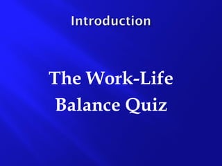 Work-Life Balance Presentation