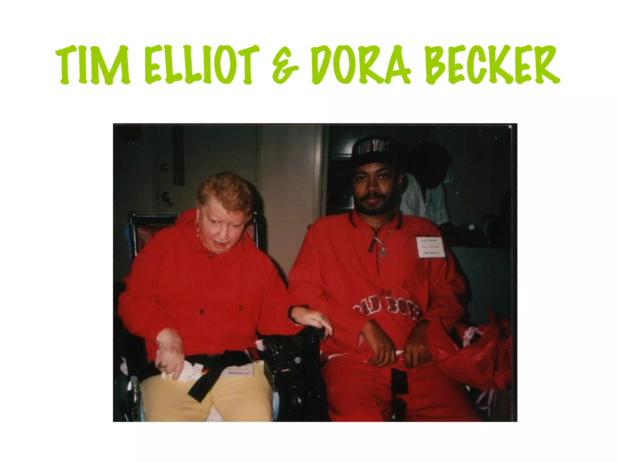 TIM ELLIOT & DORA BECKER 