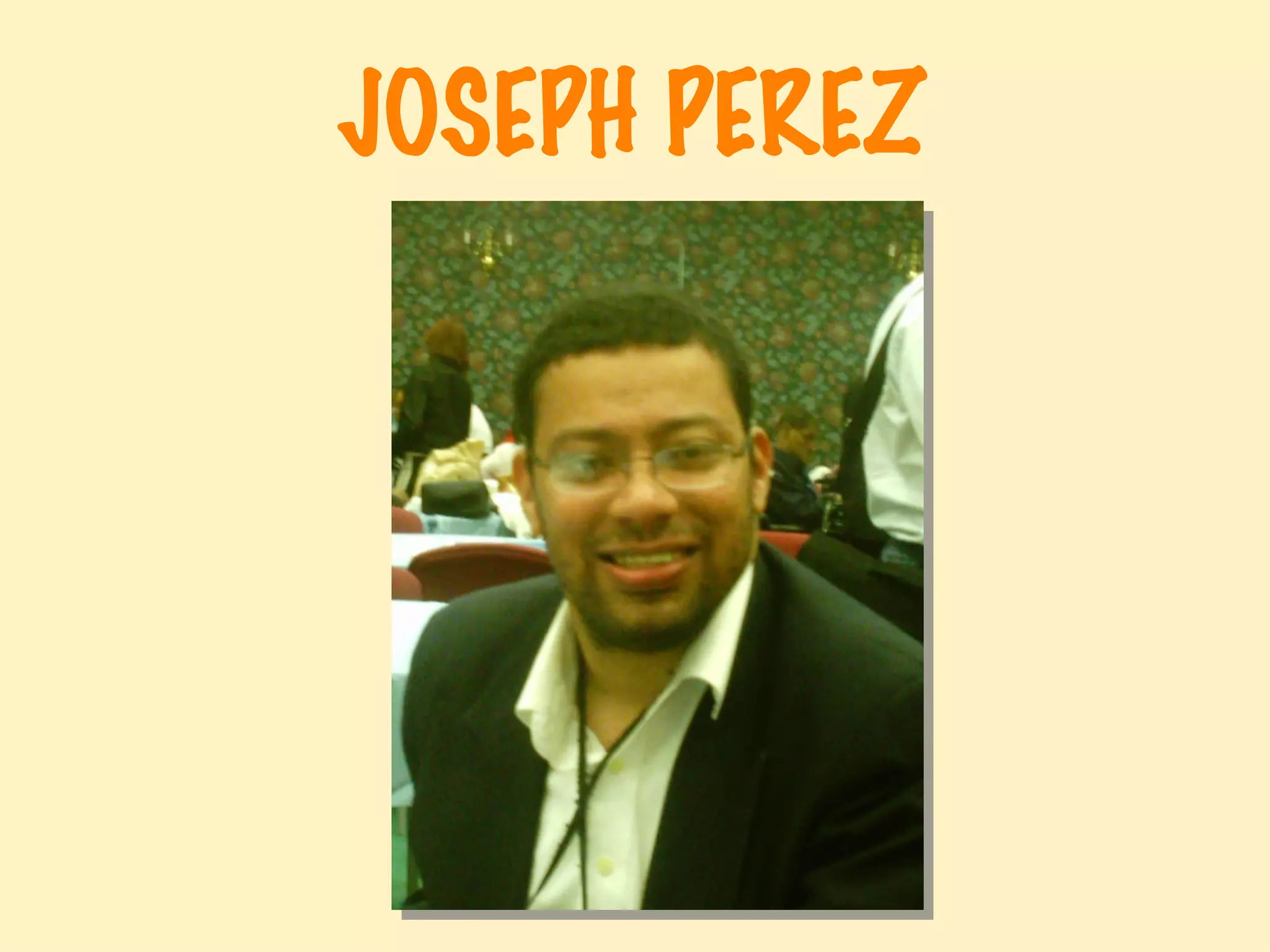 JOSEPH PEREZ 