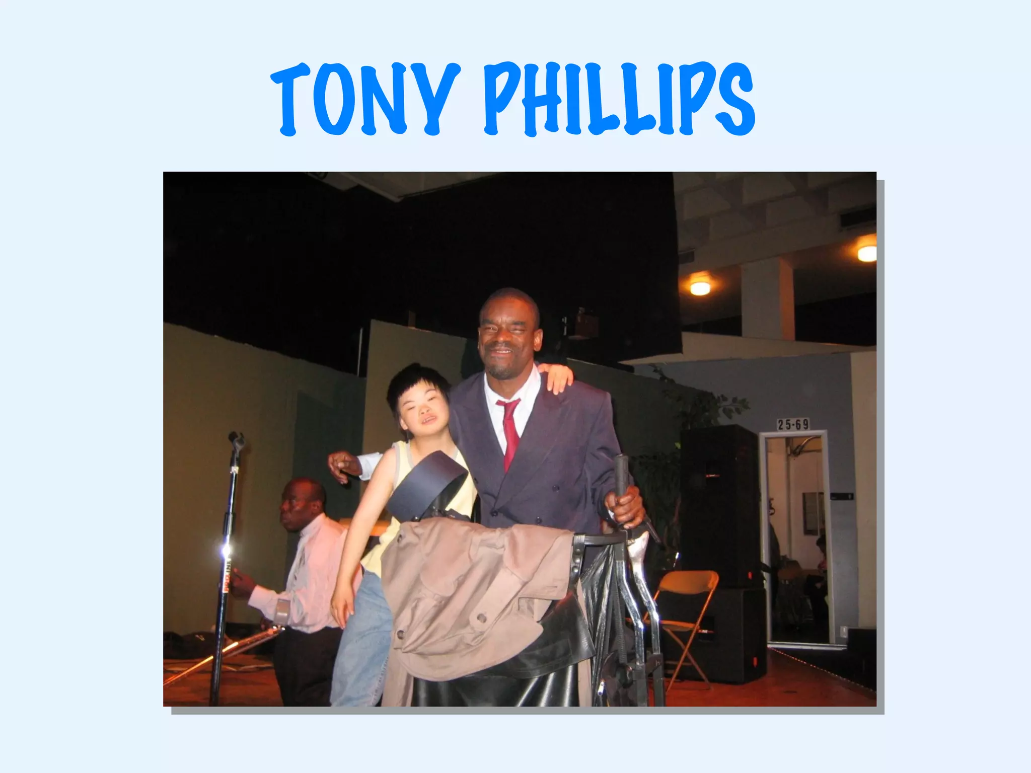 TONY PHILLIPS 