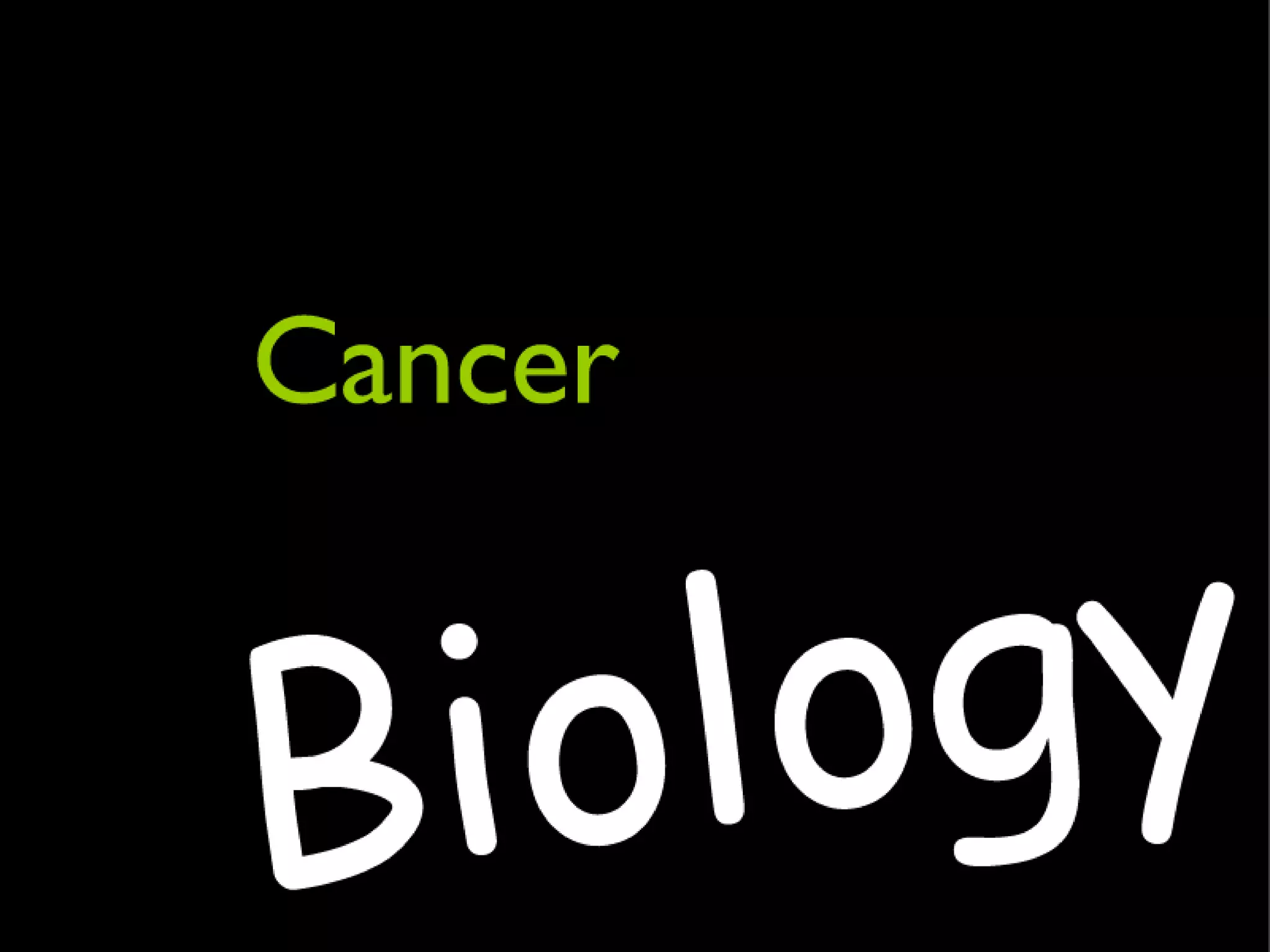 Cancer Biology