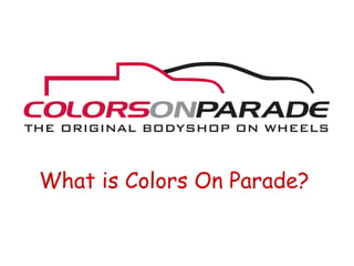 What is Colors On Parade? 