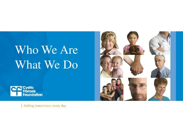 Who We Are What We Do