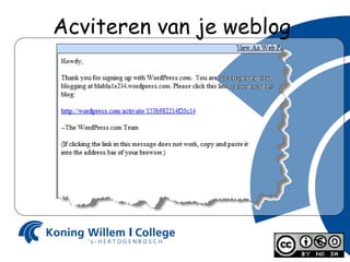 Acviteren van je weblog  