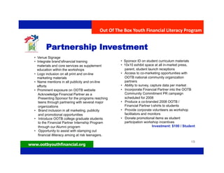 Out Of The Box Youth Financial Literacy Program 


         Partnership Investment 
  • Venue Signage
                    ...