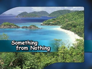  A 01-something from nothing (creation)