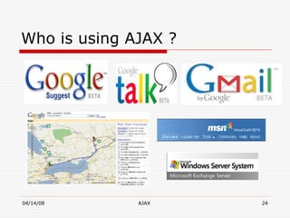 Who is using AJAX ? 