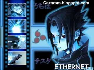 ETHERNET Cezarsm.blogspot.com 