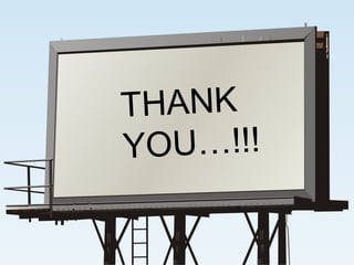 THANK
YOU…!!!
 