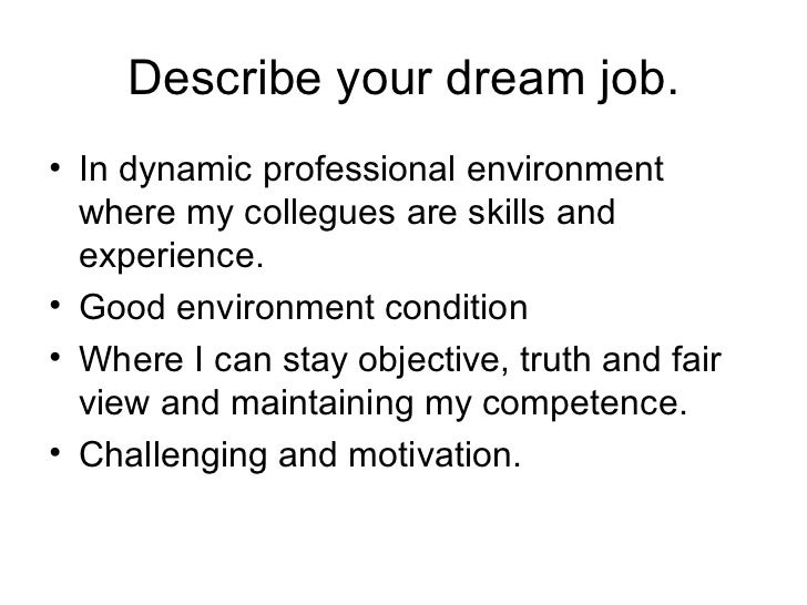 describe your job