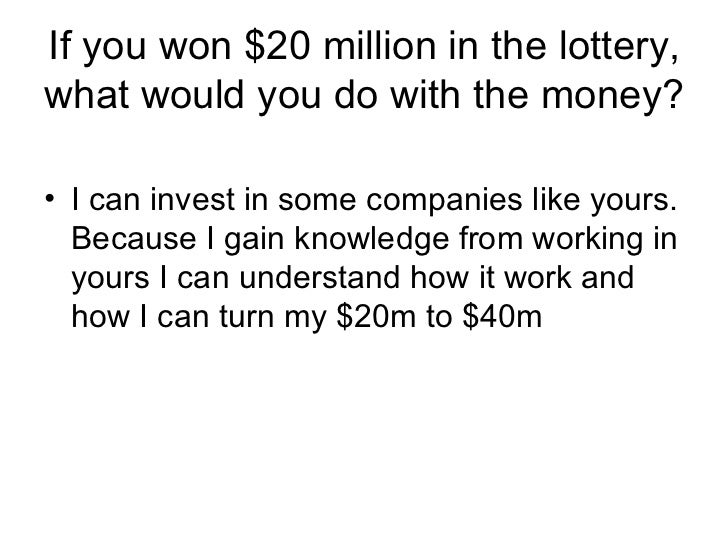 what would you do if you won the lottery