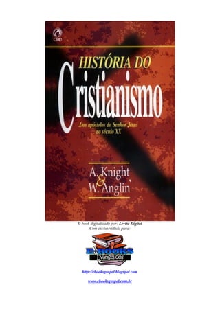 E-book digitalizado por: Levita Digital
Com exclusividade para:
http://ebooksgospel.blogspot.com
www.ebooksgospel.com.br
 