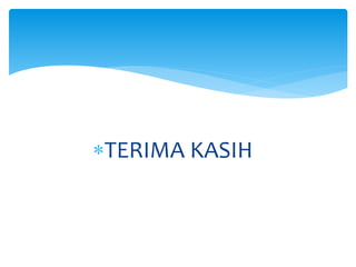 TERIMA KASIH
 